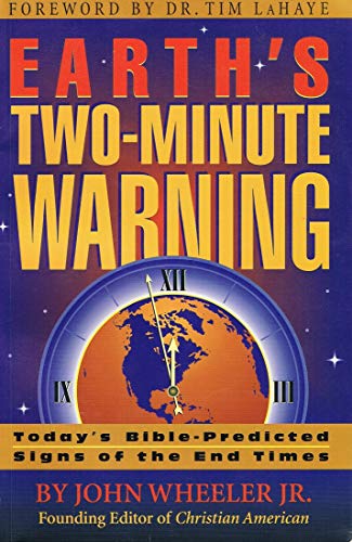 9781886898042: Earth's Two-Minute Warning: Today's Bible Predicted Signs of the End Times