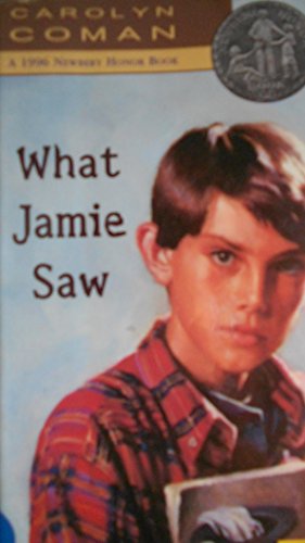What Jamie Saw (1ST PRT- NEWBERY HONOR)