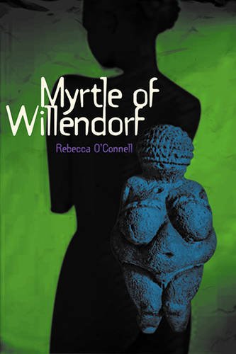 Stock image for Myrtle of Willendorf for sale by Better World Books