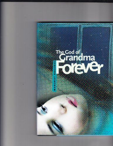 Stock image for THE GOD OF GRANDMA FOREVER for sale by marvin granlund