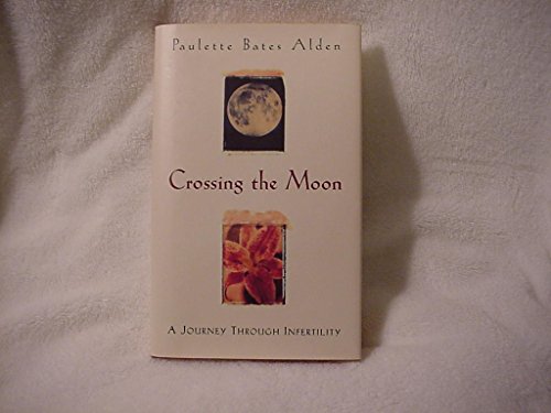 Beispielbild fr Crossing The Moon zum Verkauf von Wonder Book