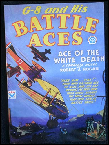Stock image for Ace of the White Death (G-8 and His Battle Aces, 3) for sale by Better World Books: West