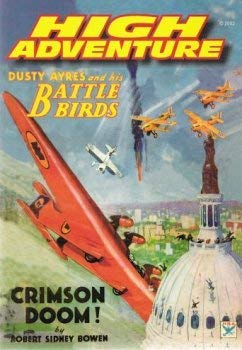 High Adventure 65: Dusty Ayres and his Battle Birds - Crimson Doom (Facsmile)