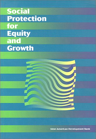 Stock image for Social Protection for Equity and Growth (Inter-American Development Bank) for sale by Wonder Book