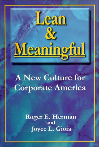 Beispielbild fr Lean and Meaningful : A New Culture for Corporate America zum Verkauf von Better World Books