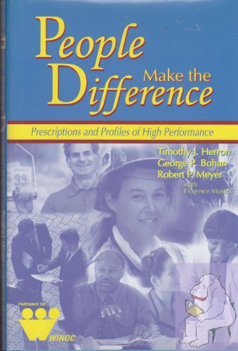 Stock image for People Make a Difference: Prescriptions and Profiles of High Performance for sale by Half Price Books Inc.