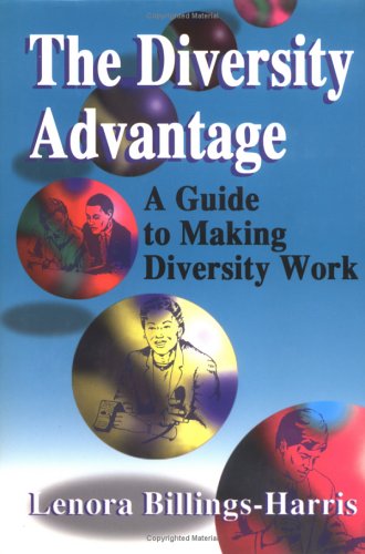 Beispielbild fr The Diversity Advantage : A Guide to Making Diversity Work zum Verkauf von Wonder Book