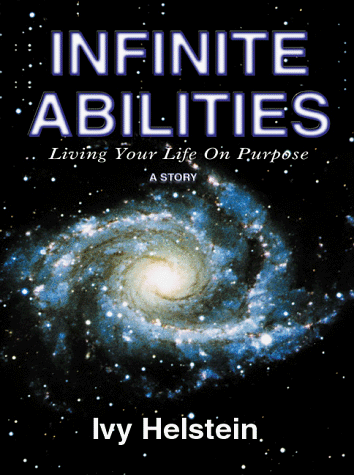 Infinite Abilities: Living Your Life on Purpose