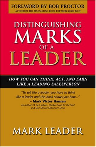 Stock image for Distinguishing Marks Of A Leader: How You Can Think, Act, And Earn Like A Leading Salesperson for sale by Ergodebooks