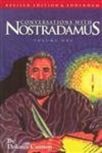 Beispielbild fr Conversations with Nostradamus : His Prophecies Explained, Volume 1 (Revised and Addendum) zum Verkauf von Better World Books