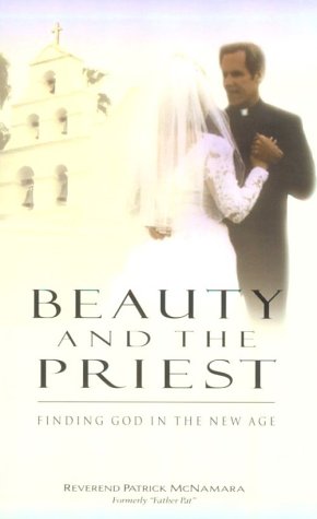 Stock image for Beauty and the Priest: Finding God in the New Age for sale by Vashon Island Books