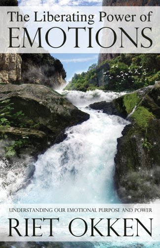 Stock image for Liberating Power of Emotions: Understanding Our Emotional Purpose and Power for sale by HPB-Diamond
