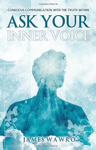 Stock image for Ask Your Inner Voice: Conscious Communication with the Truth Within for sale by BookEnds Bookstore & Curiosities
