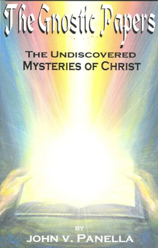 Stock image for The Gnostic Papers: The Undiscovered Mysteries of Christ for sale by HPB-Movies