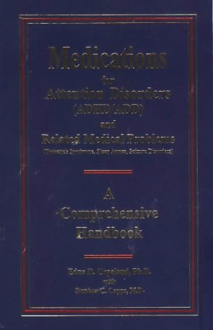 Stock image for Medications for Attention Disorders (ADHD/ADD) and Related Medical Problems (Tourette's Syndrome, Sleep Apnea, Seizure Disorders) - A Comprehensive Handbook for sale by HPB-Red