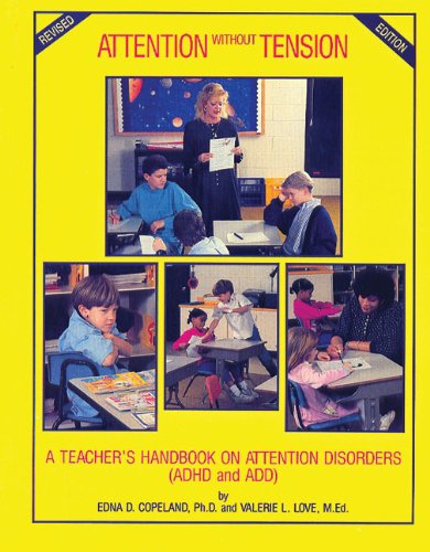 Beispielbild fr Attention Without Tension : A Teacher's Handbook on Attention Deficit Disorders (ADHD and ADD) zum Verkauf von Better World Books
