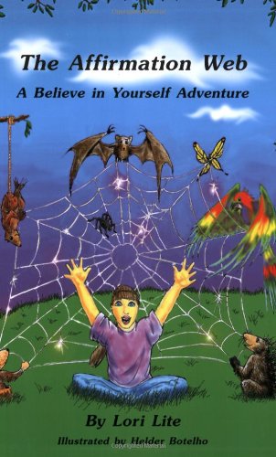 Imagen de archivo de The Affirmation Web : A Believe in Yourself Adventure a la venta por Better World Books