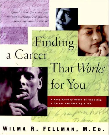 Imagen de archivo de Finding a Career That Works for You: A Step-by-Step Guide to Choosing a Career a la venta por Wonder Book