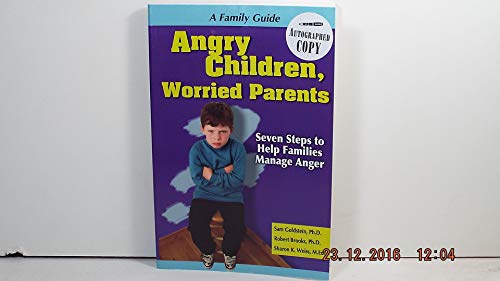 Beispielbild fr Angry Children, Worried Parents : Seven Steps to Help Families Manage Anger zum Verkauf von Better World Books