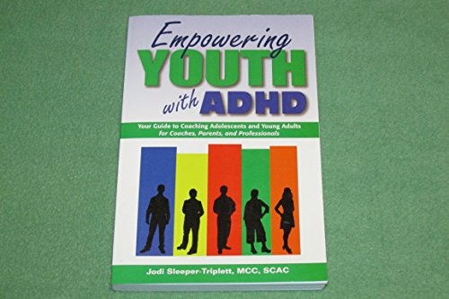 Stock image for Empowering Youth with ADHD (Paperback) for sale by AussieBookSeller
