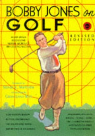 9781886947214: Bobby Jones on Golf