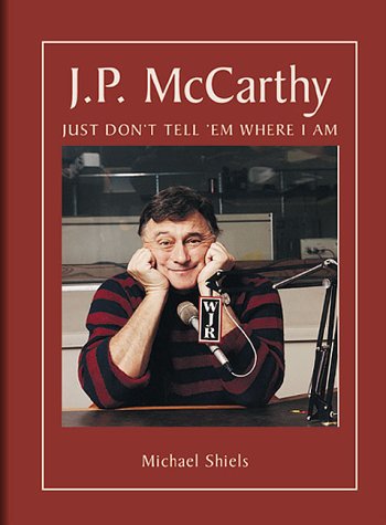 Imagen de archivo de JP McCarthy, Just Don't Tell Them Where I Am a la venta por ThriftBooks-Dallas