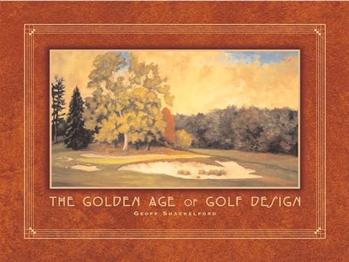9781886947313: The Golden Age of Golf Design