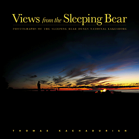 Beispielbild fr The Views of the Sleeping Bear : Photographs of the Sleeping Bear Dunes National Lakeshore zum Verkauf von Better World Books: West