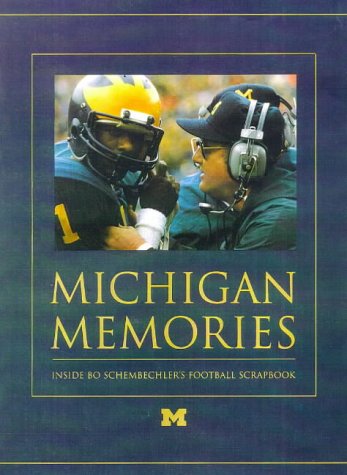 9781886947443: Michigan Memories: Inside Bo Schembechler's Football Scrapbook