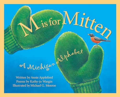 Stock image for M Is For Mitten: A Michigan Alphabet (Discover America State by State) for sale by SecondSale