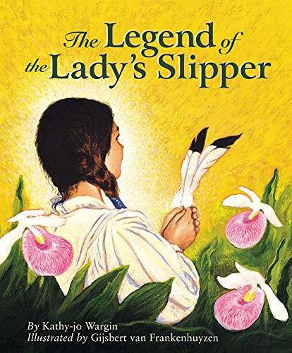 The Legend of the Lady's Slipper - Wargin, Kathy-Jo