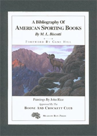 Stock image for A Bibliography of American Sporting Books 1926-1985 for sale by Fireside Angler