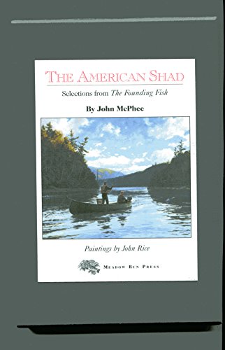 Imagen de archivo de The American Shad : Selections from the Founding Fish a la venta por Fireside Angler
