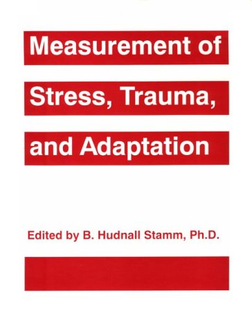 Stock image for Measurement of Stress, Trauma, and Adaptation for sale by Irish Booksellers