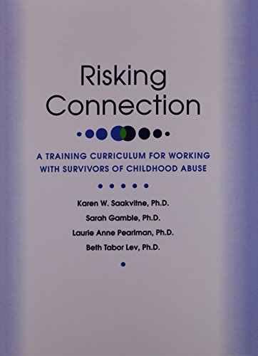 Beispielbild fr Risking Connection: A Training Curriculum for Working With Survivors of Childhood Abuse zum Verkauf von Goodwill of Colorado