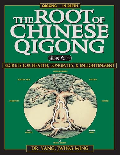 Imagen de archivo de The Root of Chinese Qigong: Secrets of Health, Longevity, & Enlightenment a la venta por SecondSale