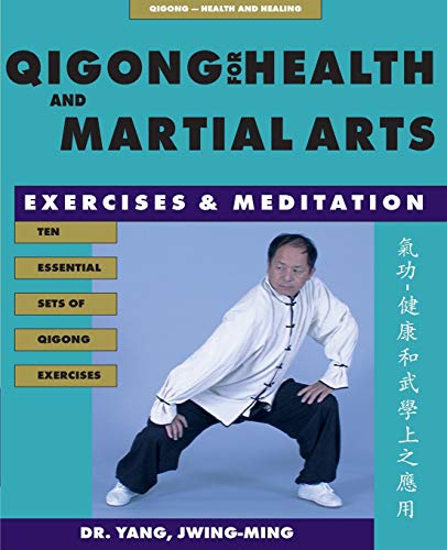 Imagen de archivo de Qigong for Health and Martial Arts - Ten Essential Sets of Qigong Exercises a la venta por Booked Experiences Bookstore