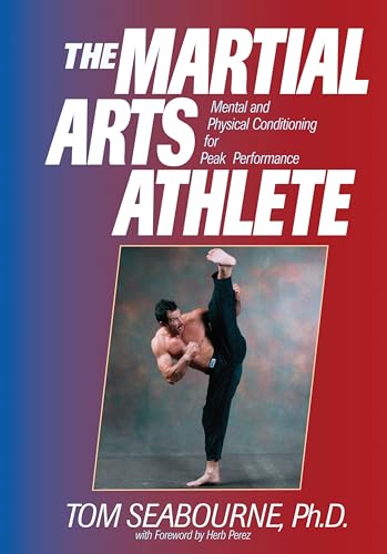 Stock image for The Martial Arts Athlete: Mental and Physical Conditioning for Peak Performance for sale by Lakeside Books