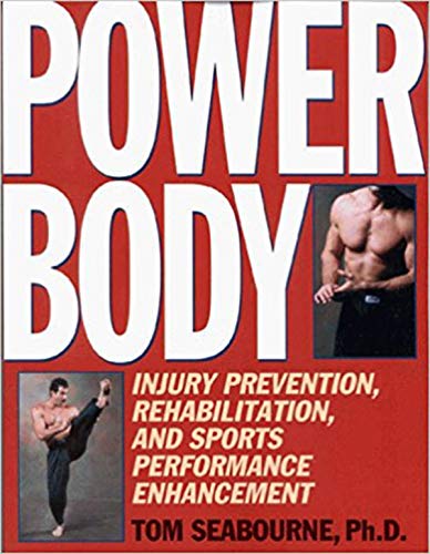9781886969766: Power Body: Injury Prevention Rehabilitation and Sports Performance Enhancement