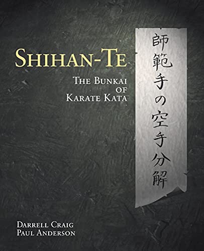 Stock image for Shihan Te: The Bunkai of Kata for sale by Russell Books