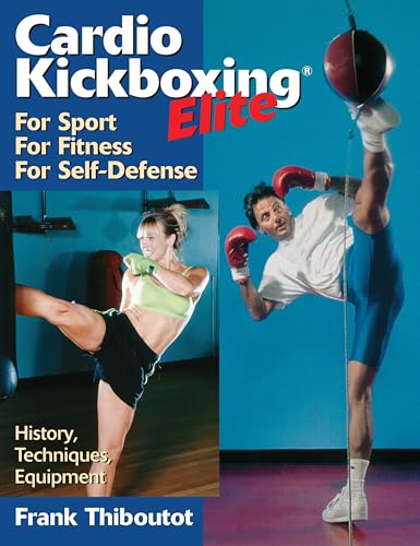 Imagen de archivo de Cardio Kickboxing Elite : For Sport, for Fitness, for Self-Defense a la venta por Better World Books