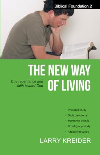 Stock image for The New Way of Living: True repentance and faith toward God (Biblical Foundation) for sale by BooksRun