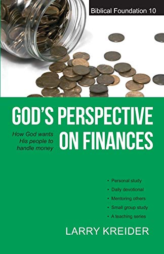 9781886973091: God's Perspective on Finances: How God wants His people to handle money: 10 (Biblical Foundation Series)
