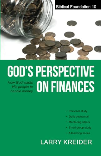 Imagen de archivo de God's Perspective on Finances: How God wants His people to handle money (Biblical Foundation Series) a la venta por Gulf Coast Books