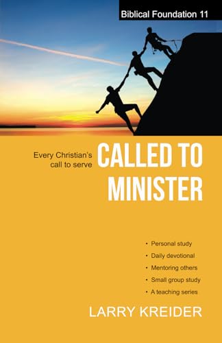Imagen de archivo de Called to Minister: Every Christians call to serve (Biblical Foundation Series) a la venta por Once Upon A Time Books