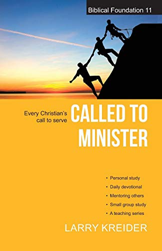 Stock image for Called to Minister: Every Christians call to serve (Biblical Foundation Series) for sale by Once Upon A Time Books