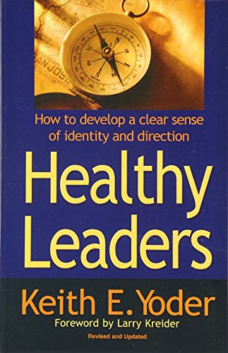 Imagen de archivo de Healthy Leaders: How to Develop a Clear Sense of Identity and Direction a la venta por SecondSale
