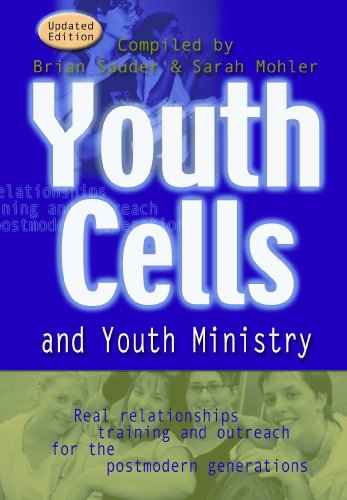Youth Cells and Youth Ministry: Discipling the Postmodern Generations
