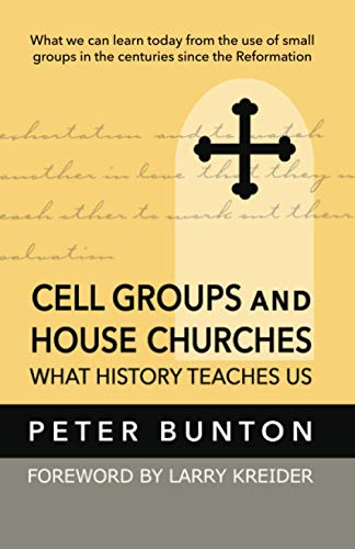 Stock image for Cell Groups and House Churches : What History Teaches Us for sale by Better World Books: West