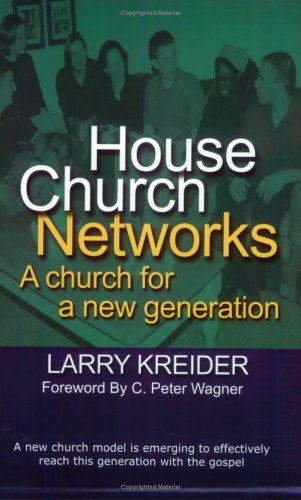 Stock image for House Church Networks: A Church for a New Generation for sale by Faith In Print